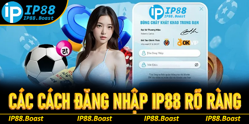 Hướng dẫn các cách đăng nhập IP88 rõ ràng, nhanh chóng