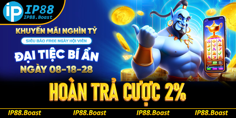 Hoàn trả cược 2%