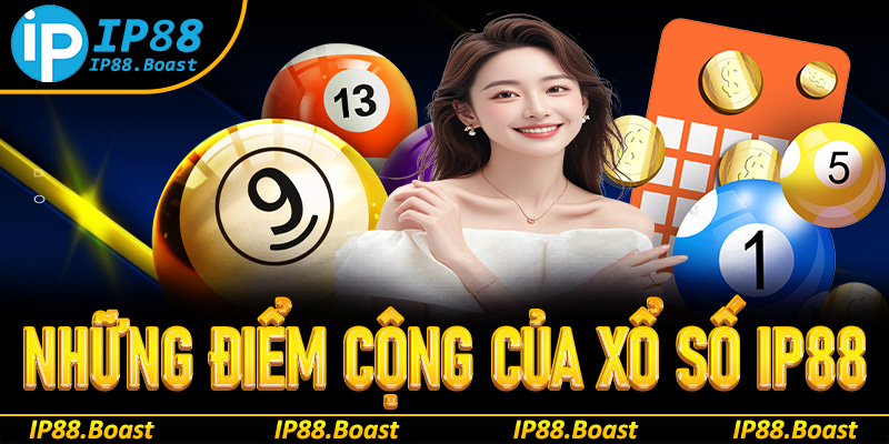 Những điểm cộng lớn ở xổ số IP88 được yêu thích